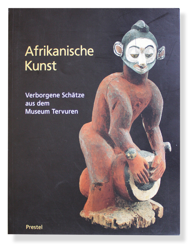 Afrikanische Kunst verborgene Schaetze aus dem Museum Tervuren