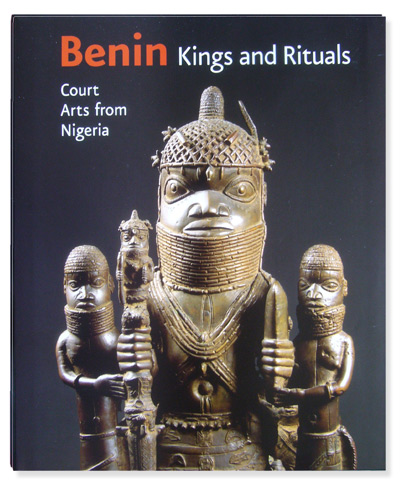 Benin Bronzen Kings and Rituals Book